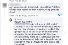 Netizen hỏi về chuyện của Cao Thái Sơn, Duy Mạnh đáp: “Mấy thằng ca sĩ tử tế gì đâu?”