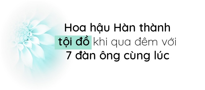 Hoa hậu amp;#34;tội đồamp;#34; của showbiz Hàn: Qua đêm với 7 đàn ông cùng lúc, biến mất không tăm hơi - 1