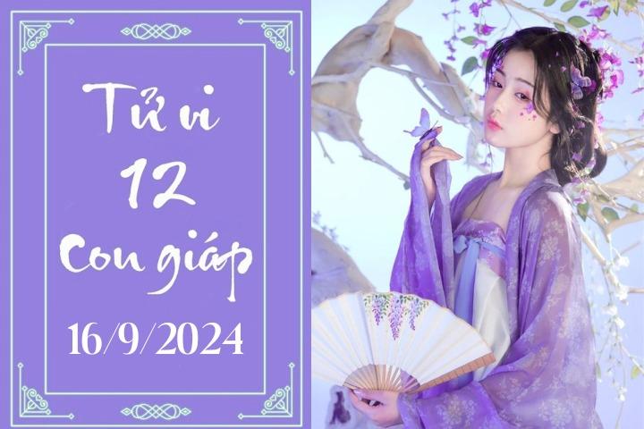 Tử vi 12 con giáp hôm nay ngày 16/9/2024: Tỵ khó khăn, Tuất thuận lợi-1