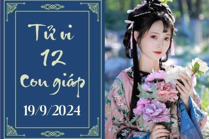 Tử vi 12 con giáp hôm nay ngày 19/9/2024: Dần nóng vội, Mão căng thẳng-1