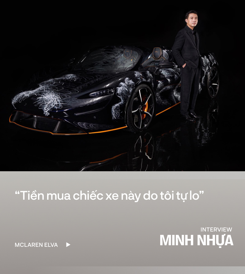 Minh Nhựa: 'Mọi người quá quan tâm tới giá mà quên McLaren Elva không chỉ là một chiếc xe' - Ảnh 7.