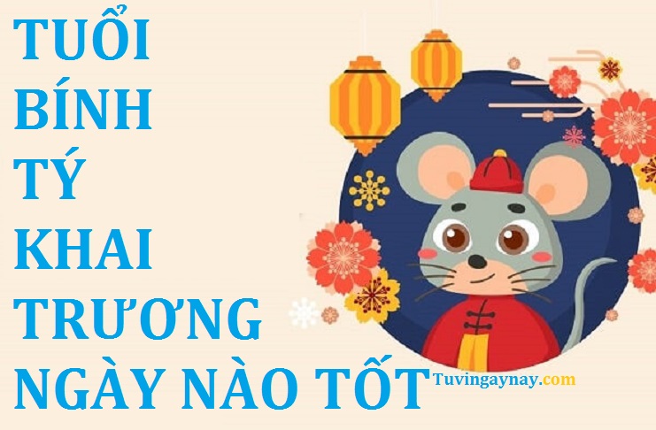 Tuổi Bính Tý 1996 khai trương ngày nào tốt trong năm 2022 Nhâm Dần?