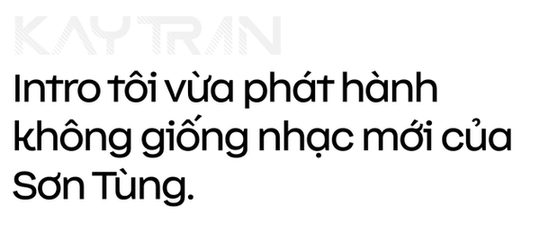 Kay Trần nói về việc rời M-TP: Tôi nghĩ đó là thời điểm và năng lượng vũ trụ. Dừng là dừng thôi! - Ảnh 3.