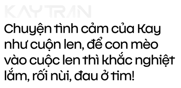 Kay Trần nói về việc rời M-TP: Tôi nghĩ đó là thời điểm và năng lượng vũ trụ. Dừng là dừng thôi! - Ảnh 16.